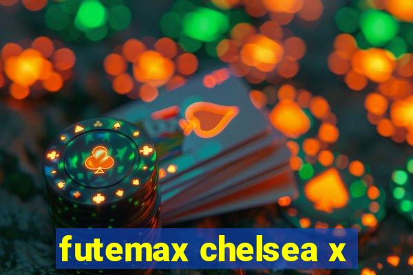 futemax chelsea x